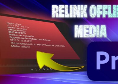 How to Fix Offline Media In Adobe Premeire Pro