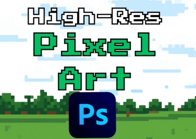 How to Properly Make Pixel Art in Adobe Photoshop