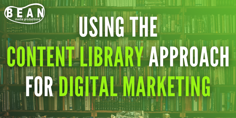 Using the Content Library Approach for Digital Marketing Thumbnail for blog about utilizing a content library strategy in a digital marketing campaign
